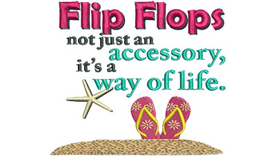 Embroidery Design: Flip Flops A Way Of Life 5.02w X 4.49h