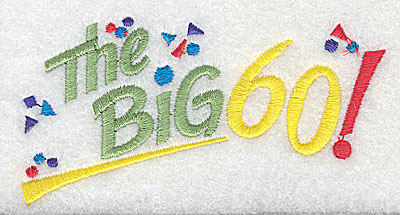 Embroidery Design: The Big 60 4.06w X 2.13h