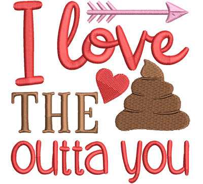 Embroidery Design: Love The Outta Ya4.51 w x 4.59 h