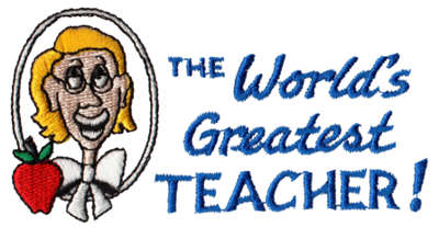 Embroidery Design: World's Greatest Teacher4.09" x 2.11"