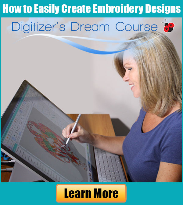 Embroidery Digitizer’s Dream Course