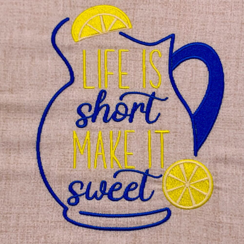 Life is short embroidery design