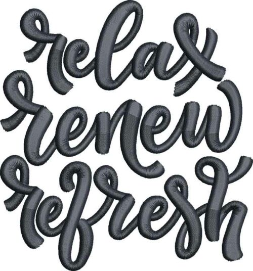 Relax renew refresh embroidery design