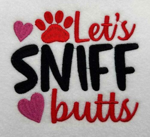 Lets sniff butts embroidery design