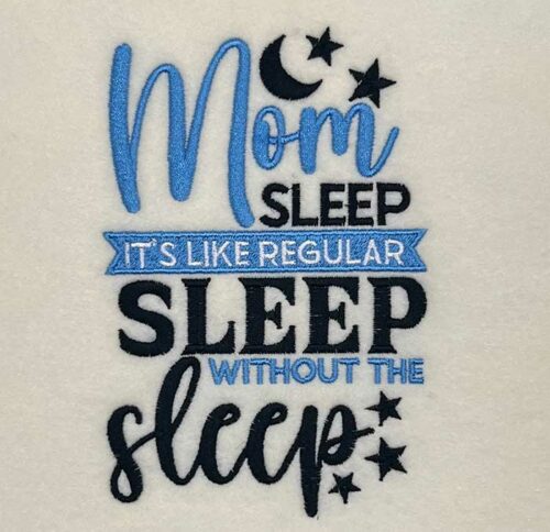 mom sleep embroidery design