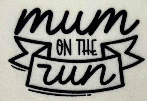 Mum on the run embroidery design