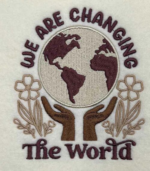 changing the world embroidery design