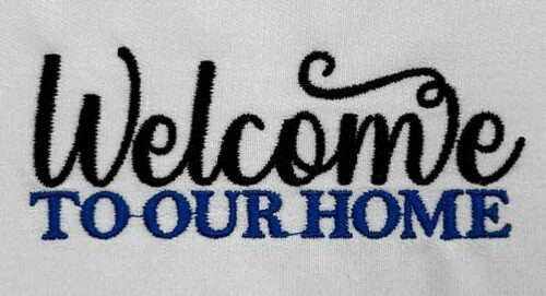 welcome to our home embroidery design