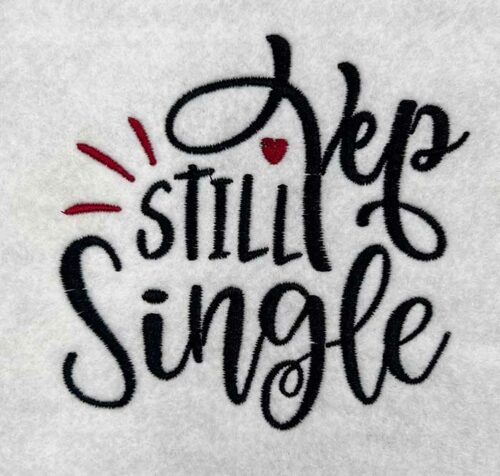 still single embroidery design