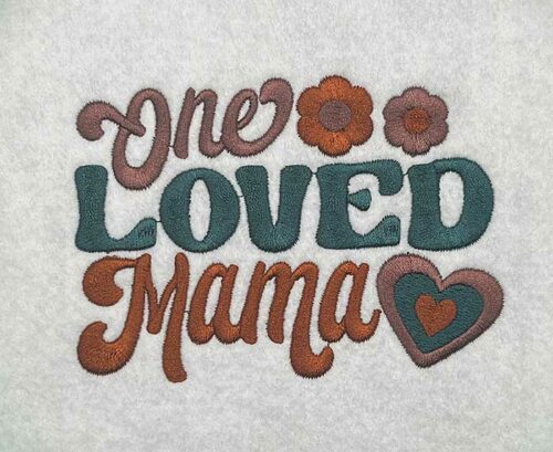 one loved mama embroidery design