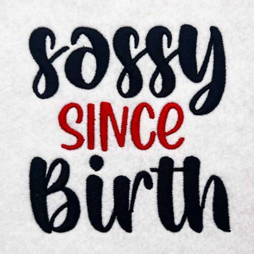 sassy since birth embroidery design