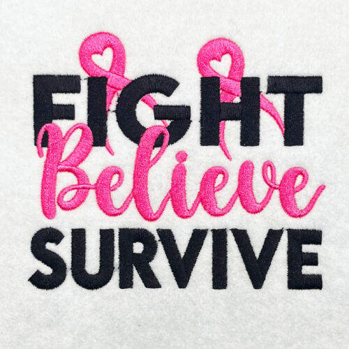 Fight Believe Survive embroidery design