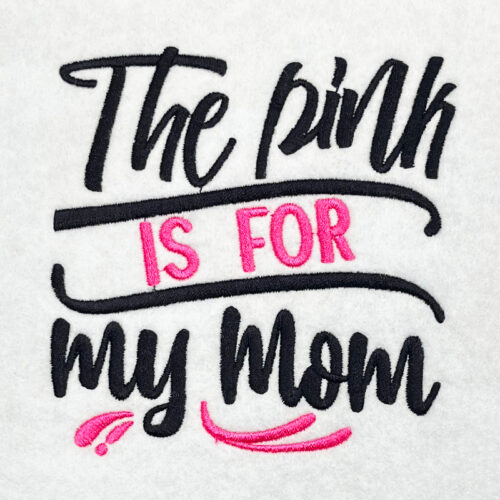 Pink for my mom embroidery design